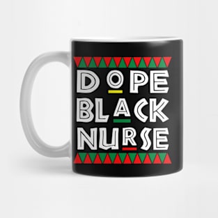 Funny Black History Month Gift Dope Black Nurse Mug